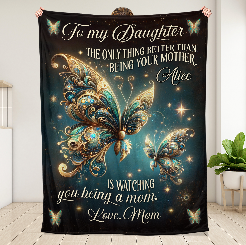 To My Daughter Watching You Being A Mom Blanket -  Personalized Blanket