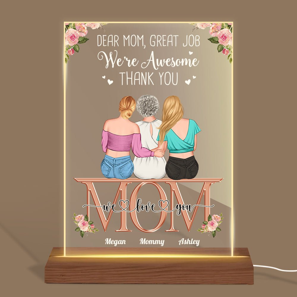 Dear Mom Great Job We're Awesome - Personalized Mother's Day