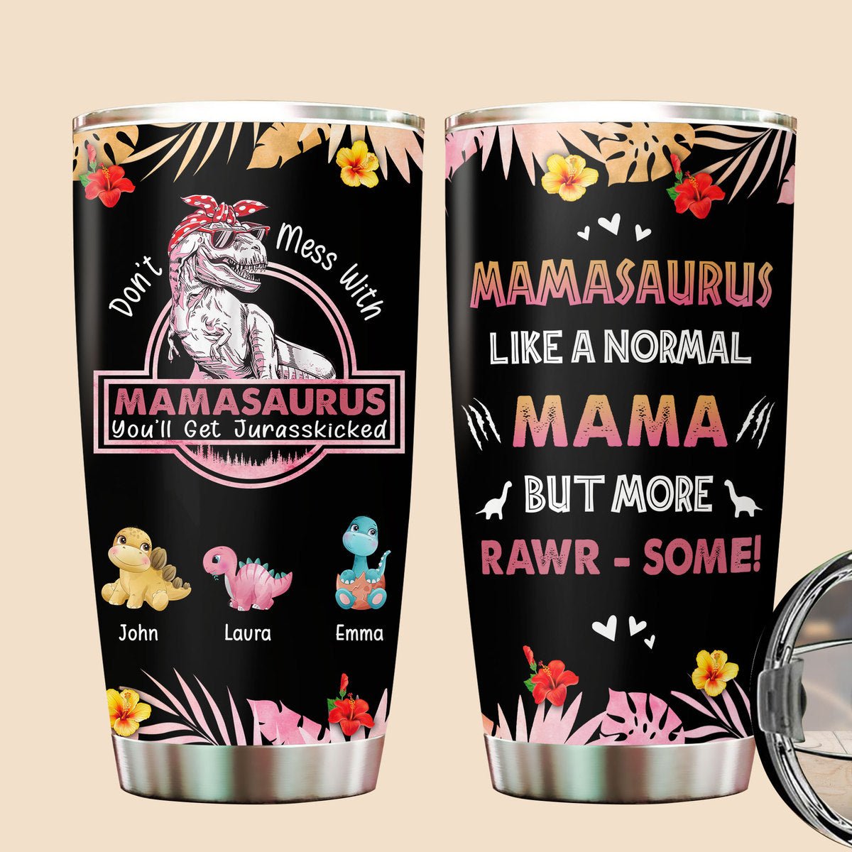 http://giftago.co/cdn/shop/products/dont-mess-with-mamasaurus-version-3-floral-pattern-personalized-tumbler-best-gift-for-mother-grandma-156374.jpg?v=1693902003