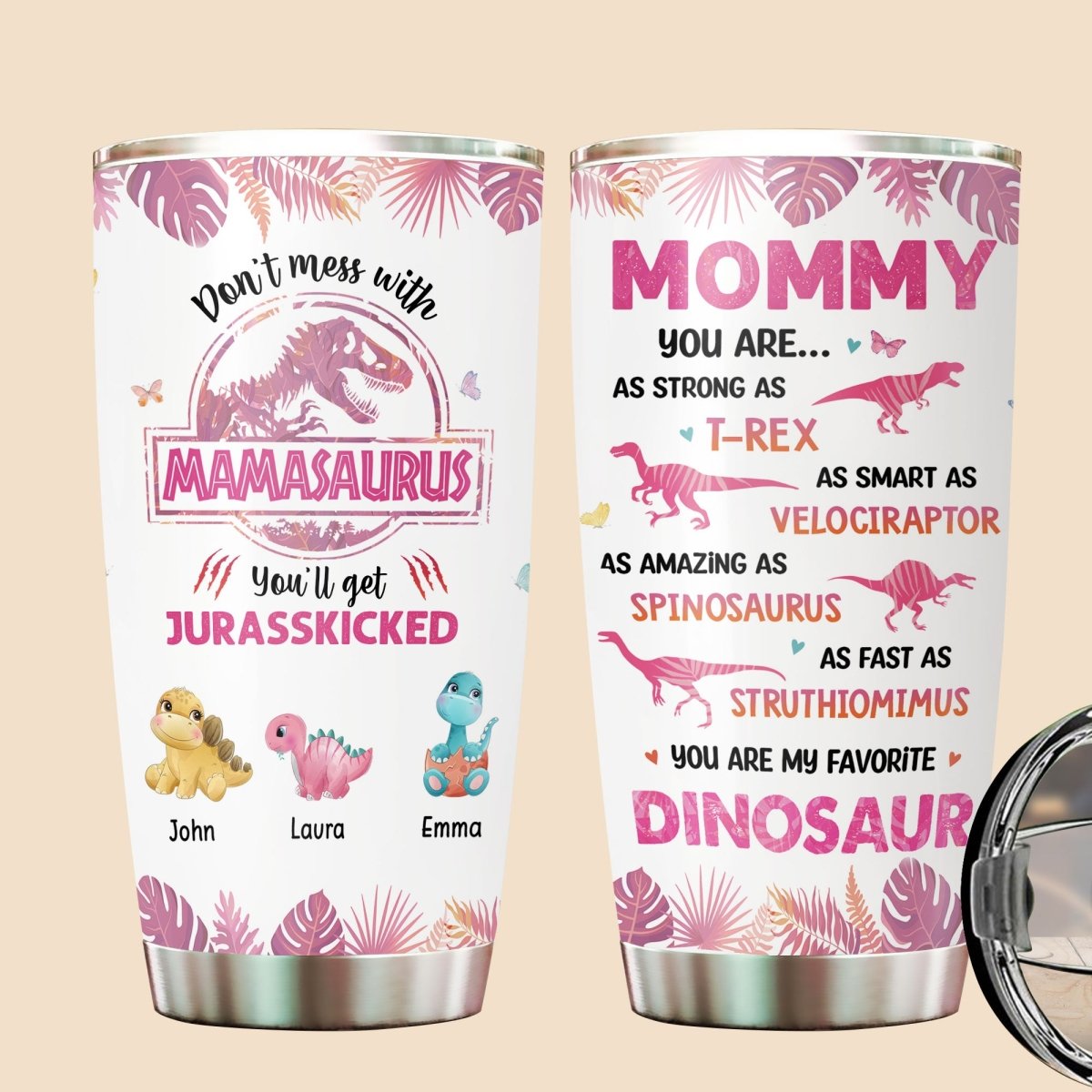 Personalized Mom Tumbler - Don't Mess With Mamasaurus