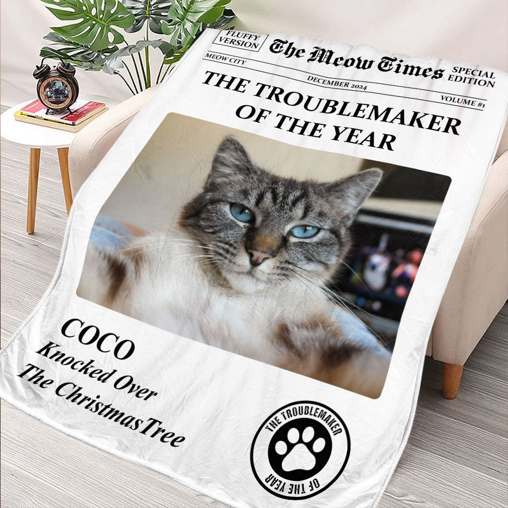 The Meow Times, The Dog Times, Troublemaker Of The Year Blanket - Personalized Blanket