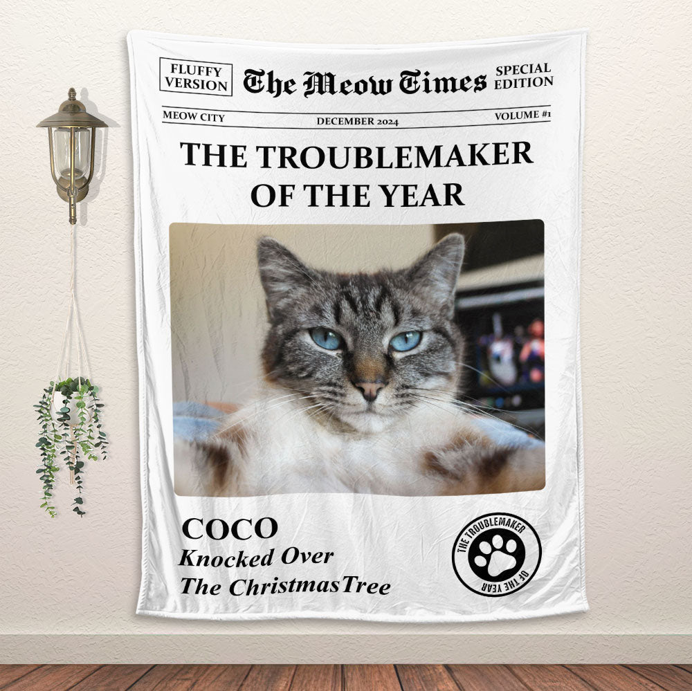 The Meow Times, The Dog Times, Troublemaker Of The Year Blanket - Personalized Blanket