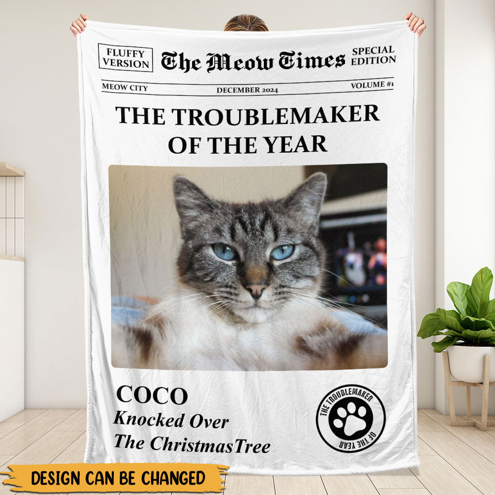 The Meow Times, The Dog Times, Troublemaker Of The Year Blanket - Personalized Blanket