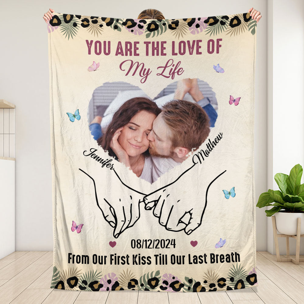 You Are The Love Of My Life Blanket - Couple Blanket - Valentine Gift