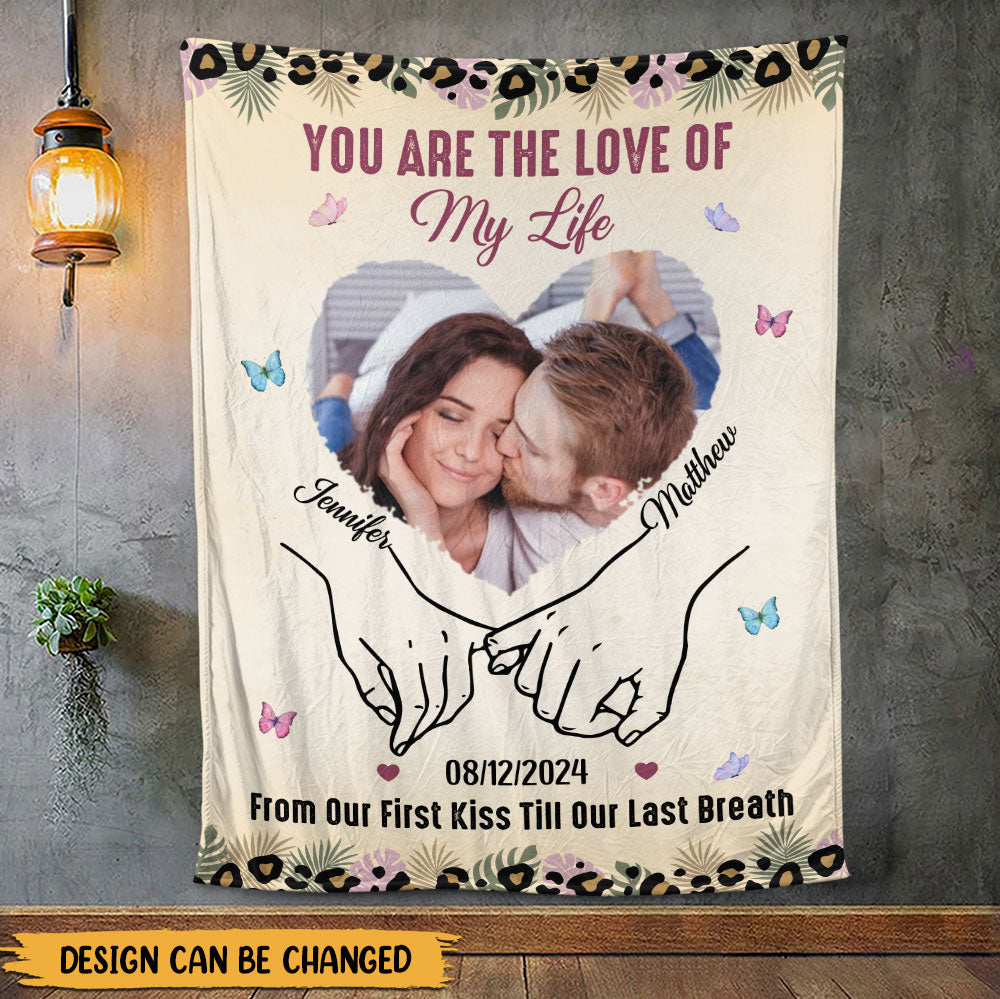 You Are The Love Of My Life Blanket - Couple Blanket - Valentine Gift