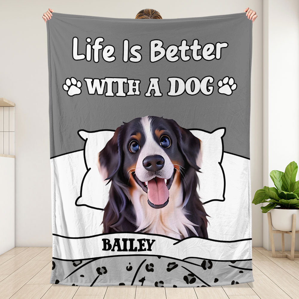 Life Is Better With A Dog Blanket - Personalized Blanket