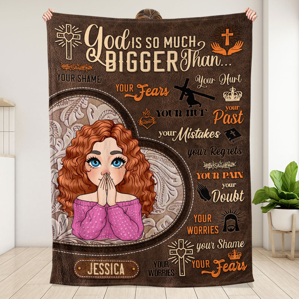 God Is So Much Bigger Than Blanket - Personalized Blanket