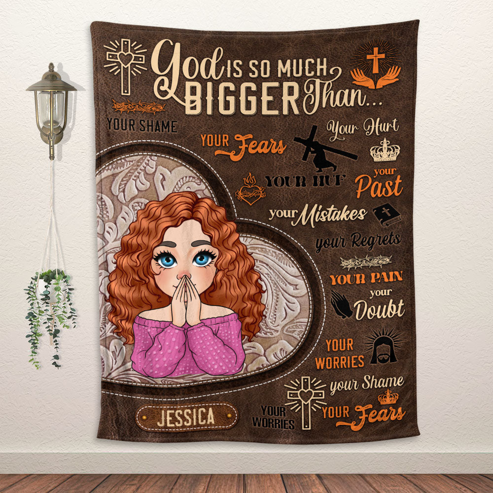 God Is So Much Bigger Than Blanket - Personalized Blanket