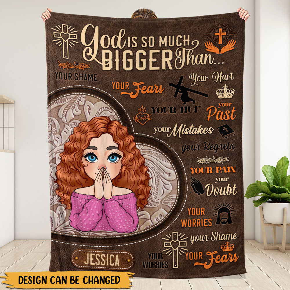 God Is So Much Bigger Than Blanket - Personalized Blanket