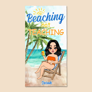 Beaching Not Teaching - Personalized Beach Towel - Best Gift For Summer - Giftago