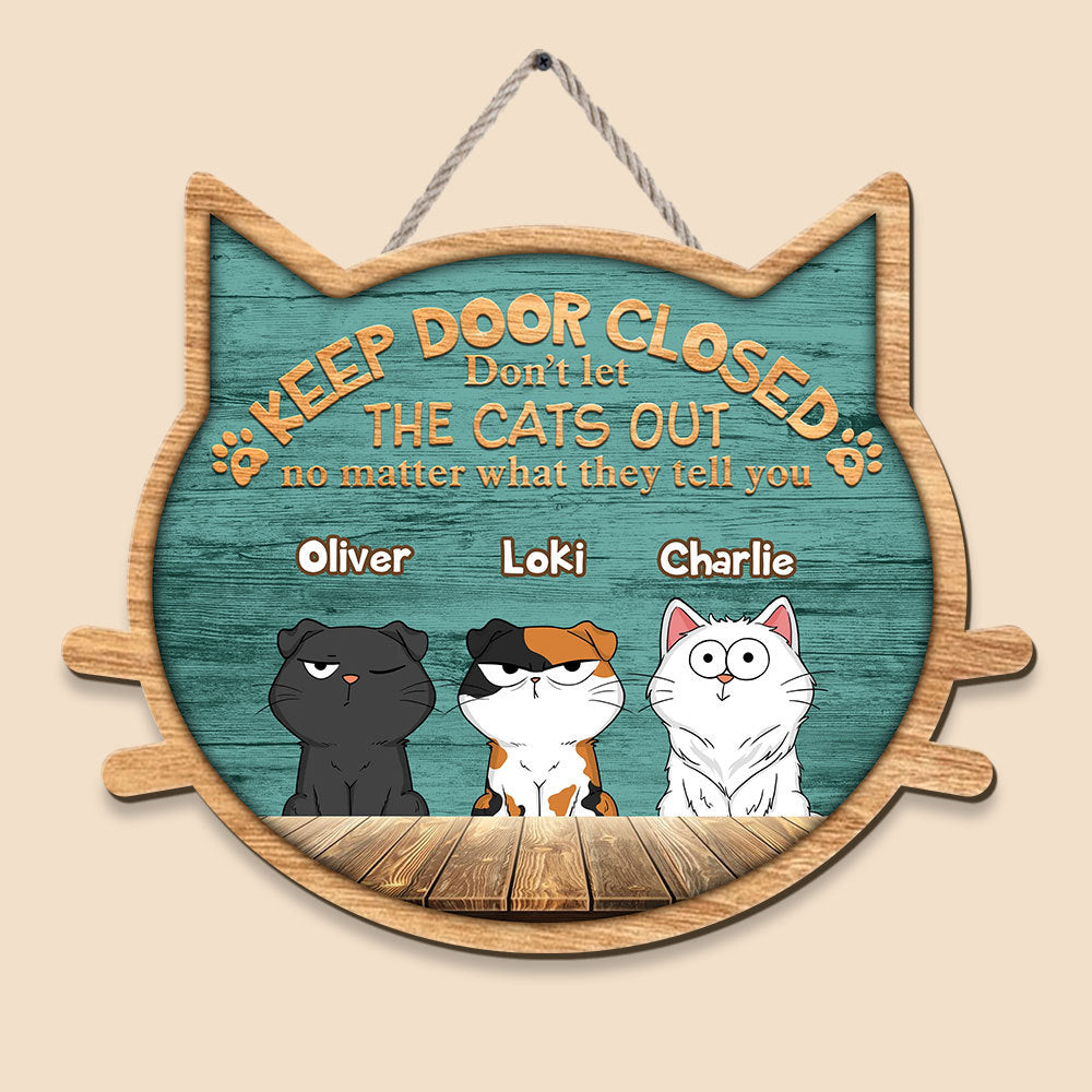 Keep Door Closed - Personalized Shaped Wood Sign - Best Gift For Cat Lovers - Giftago