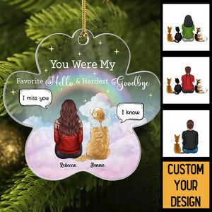 Personalized Pet Memorial Christmas Acrylic Ornament - You Were My favorite Hello & Hardest Goodbye - Pet Loss Gift - Giftago