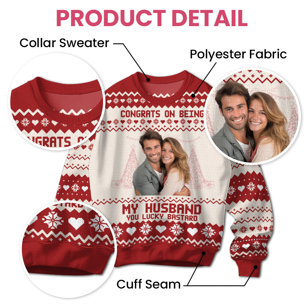 Congrats On Being My Husband - Personalized Ugly Sweater