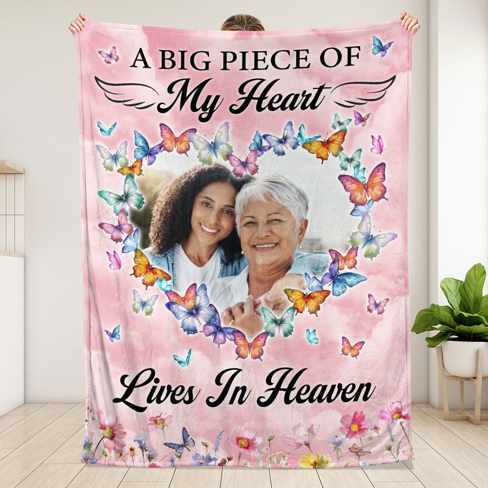 A Big Piece Of My Heart Lives In Heaven Blanket - Personalized Blanket