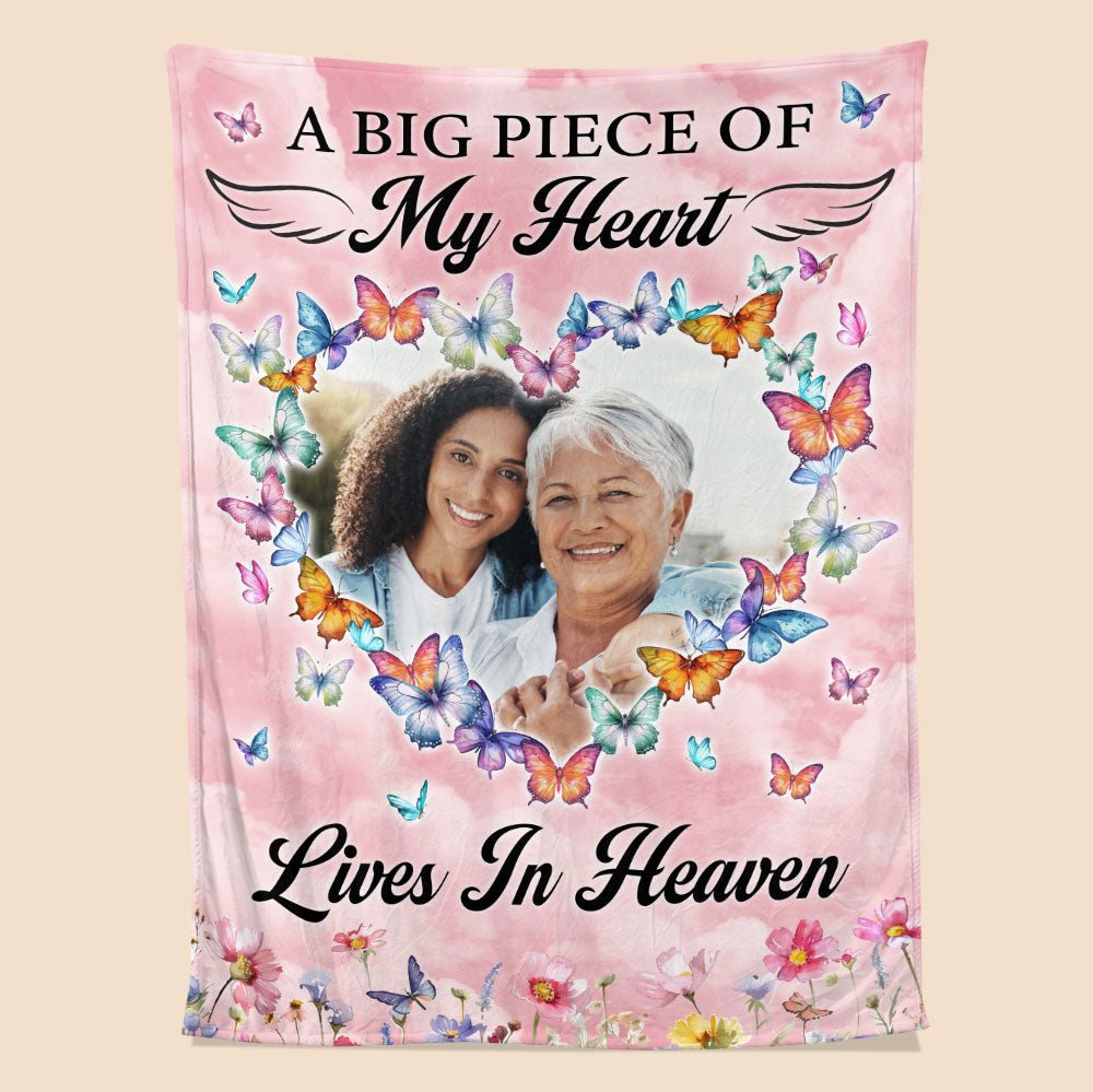 A Big Piece Of My Heart Lives In Heaven Blanket - Personalized Blanket