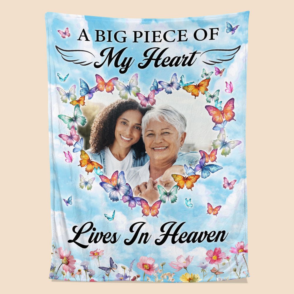 A Big Piece Of My Heart Lives In Heaven Blanket - Personalized Blanket