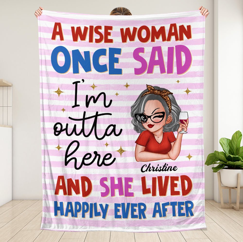 A Wise Woman Once Said - Personalized Blanket - Giftago