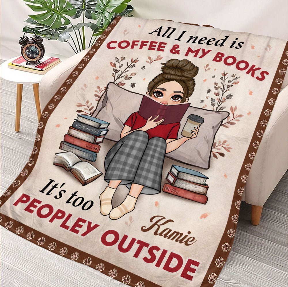 All I Need Is Coffee And My Books Blanket - Personalized Blanket