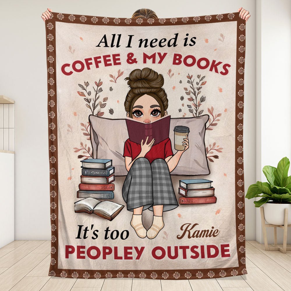 All I Need Is Coffee And My Books Blanket - Personalized Blanket