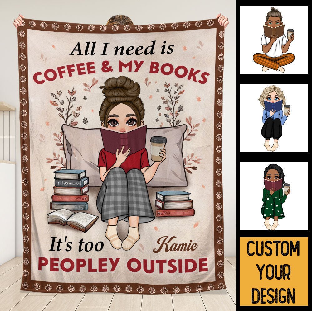 All I Need Is Coffee And My Books Blanket - Personalized Blanket