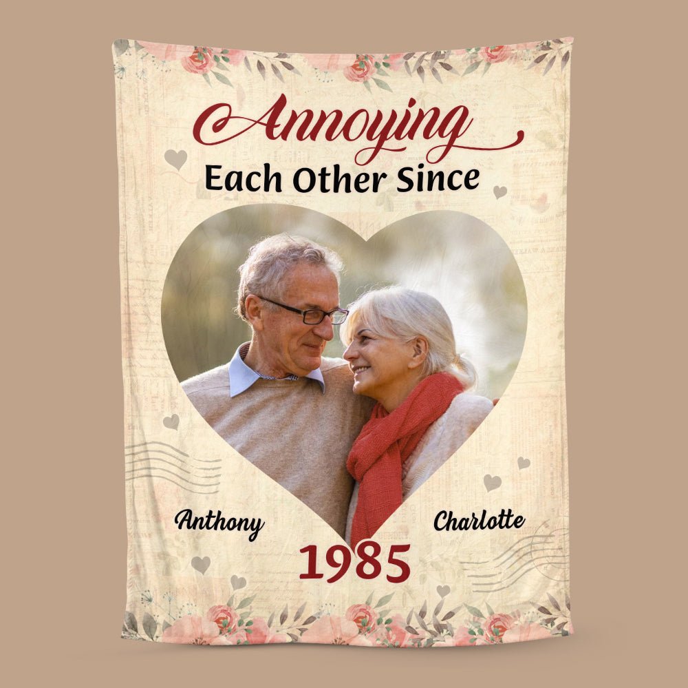 Annoying Each Other Since... Photo - Personalized Blanket - Meaningful Gift For Valentine, For Couple - Giftago