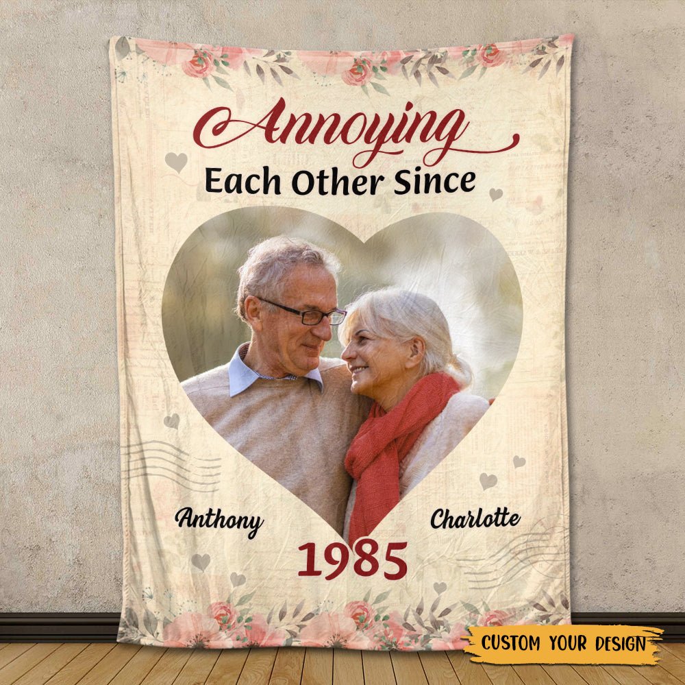 Annoying Each Other Since... Photo - Personalized Blanket - Meaningful Gift For Valentine, For Couple - Giftago