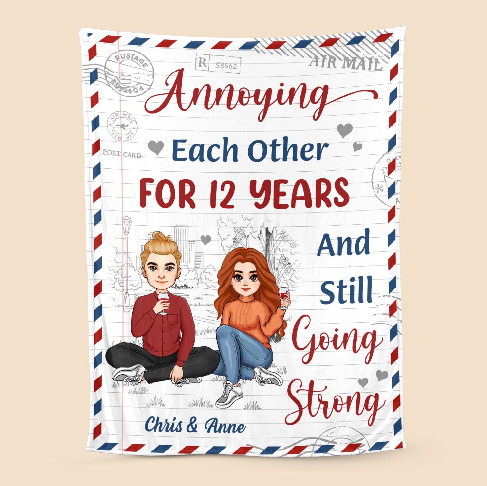 Annoying Each Other - Still Going Strong - Personalized Blanket - Meaningful Gift For Valentine, For Couple - Giftago