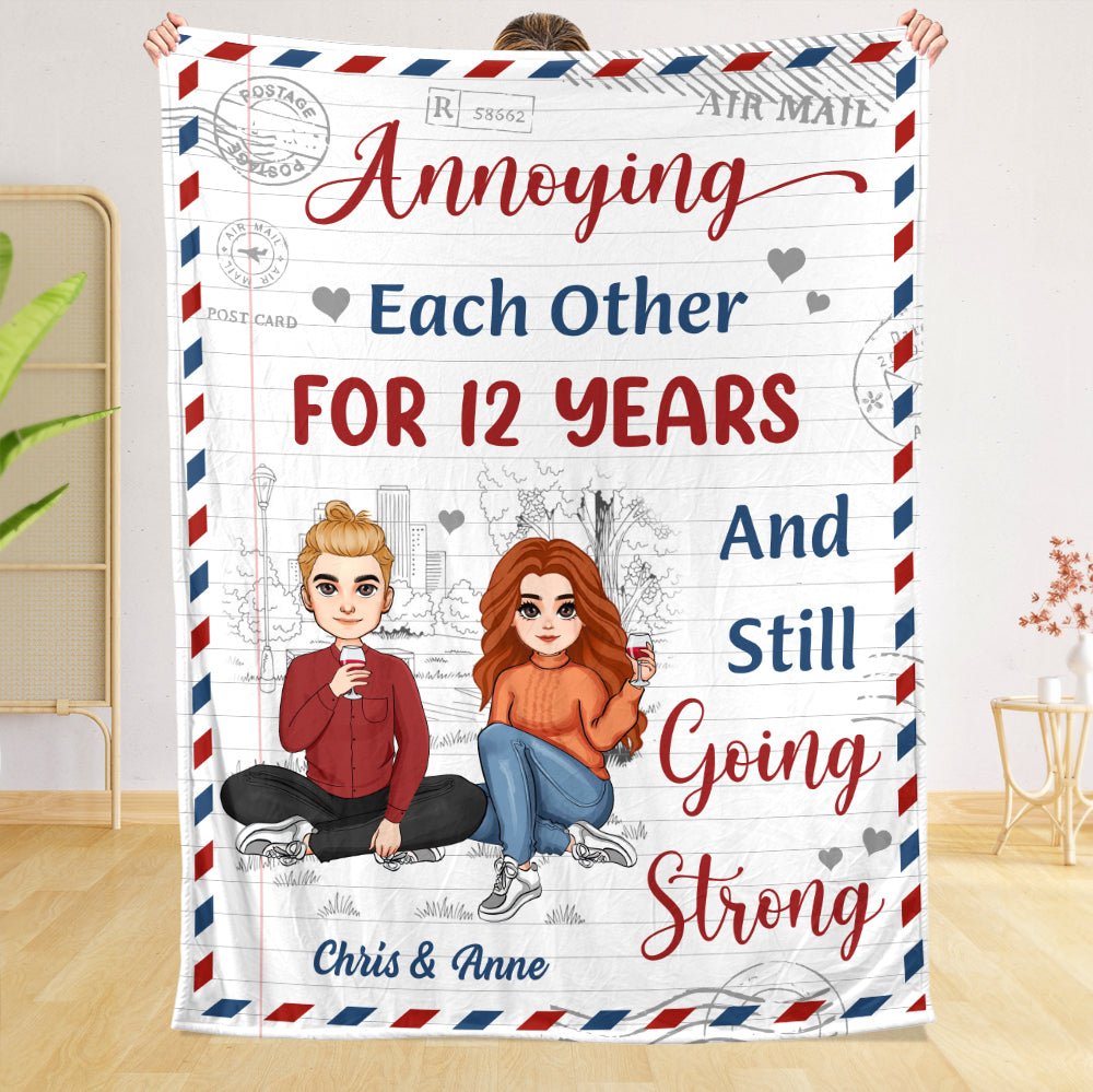 Annoying Each Other - Still Going Strong - Personalized Blanket - Meaningful Gift For Valentine, For Couple - Giftago