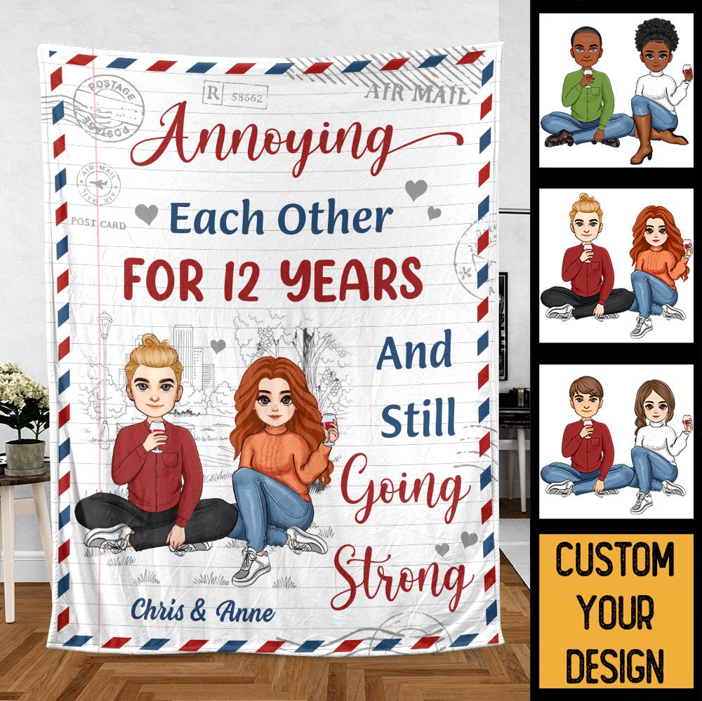 Annoying Each Other - Still Going Strong - Personalized Blanket - Meaningful Gift For Valentine, For Couple - Giftago