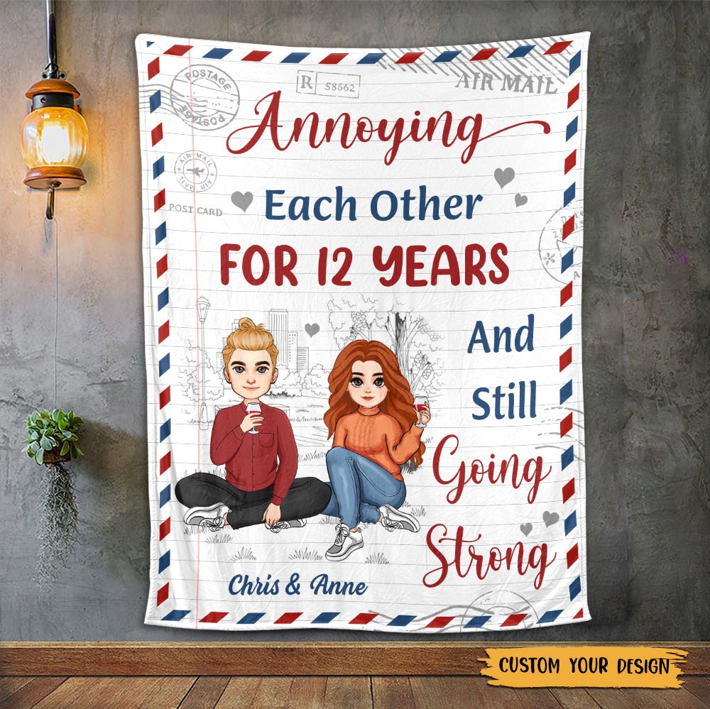 Annoying Each Other - Still Going Strong - Personalized Blanket - Meaningful Gift For Valentine, For Couple - Giftago
