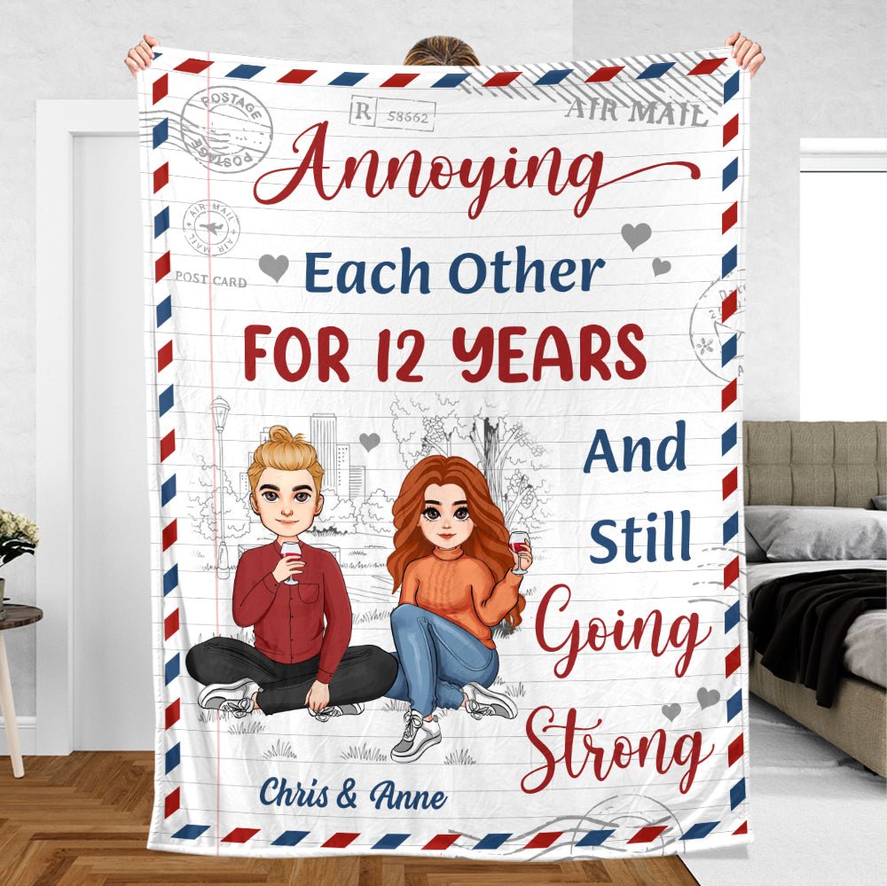 Annoying Each Other - Still Going Strong - Personalized Blanket - Meaningful Gift For Valentine, For Couple - Giftago