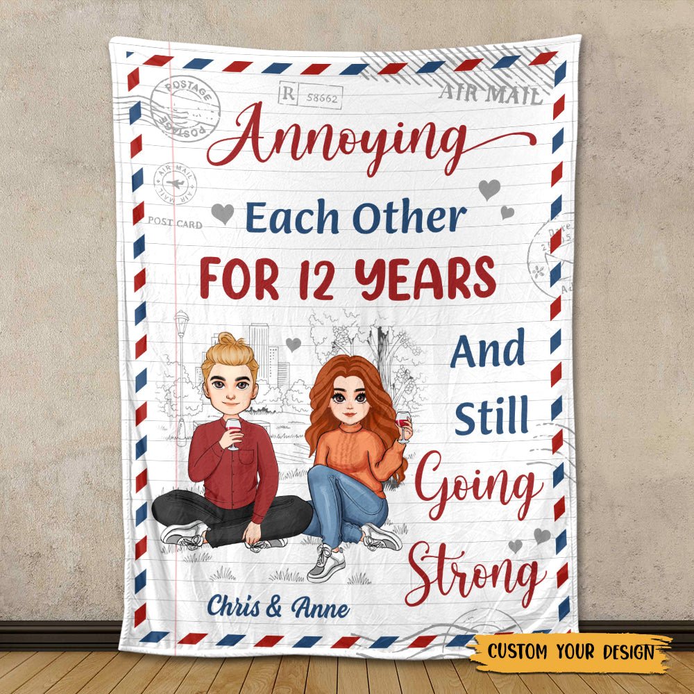 Annoying Each Other - Still Going Strong - Personalized Blanket - Meaningful Gift For Valentine, For Couple - Giftago