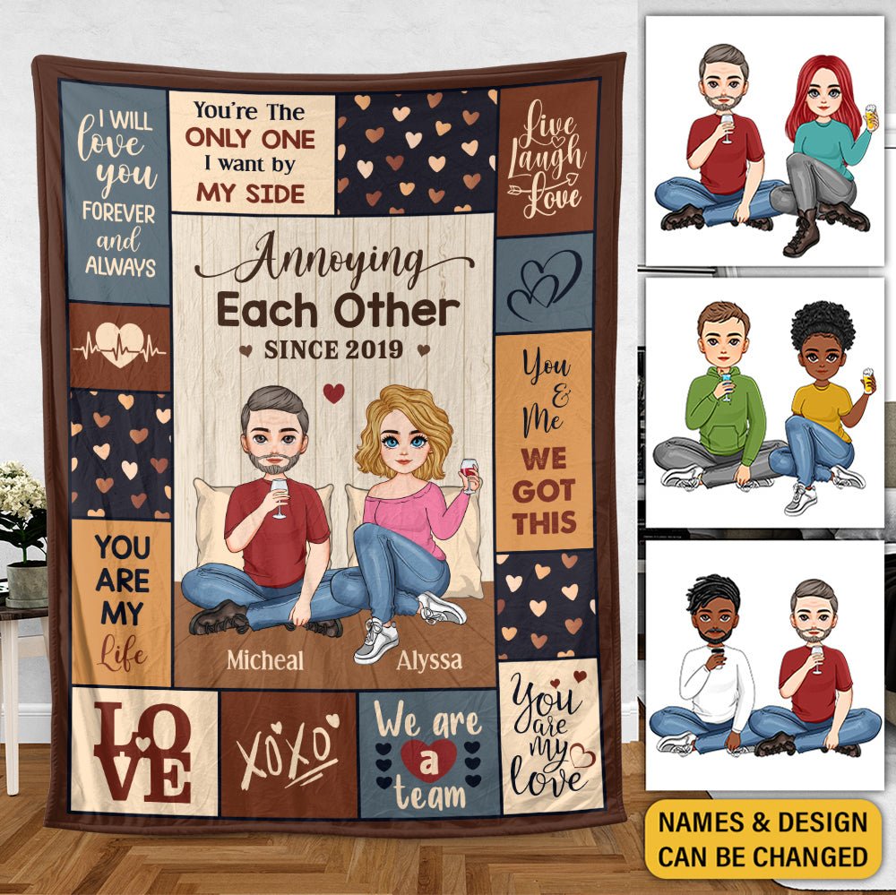 Annoying Each Other You Are My Life - Personalized Blanket - Meaningful Gift For Valentine, For Couple - Giftago