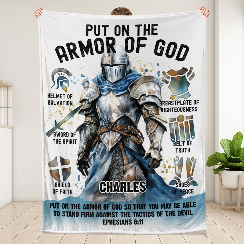 Be A Warrior Put On the Armor Of God - Personalized Blanket