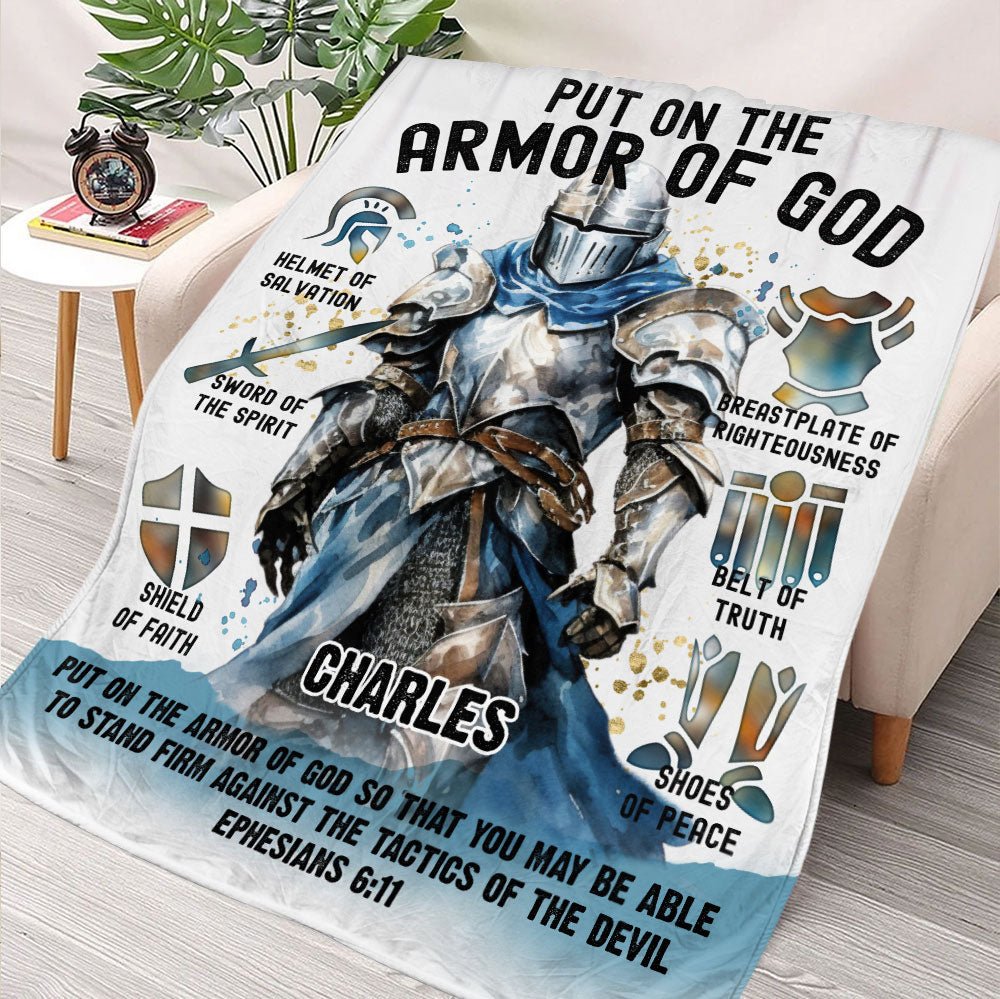Be A Warrior Put On the Armor Of God - Personalized Blanket