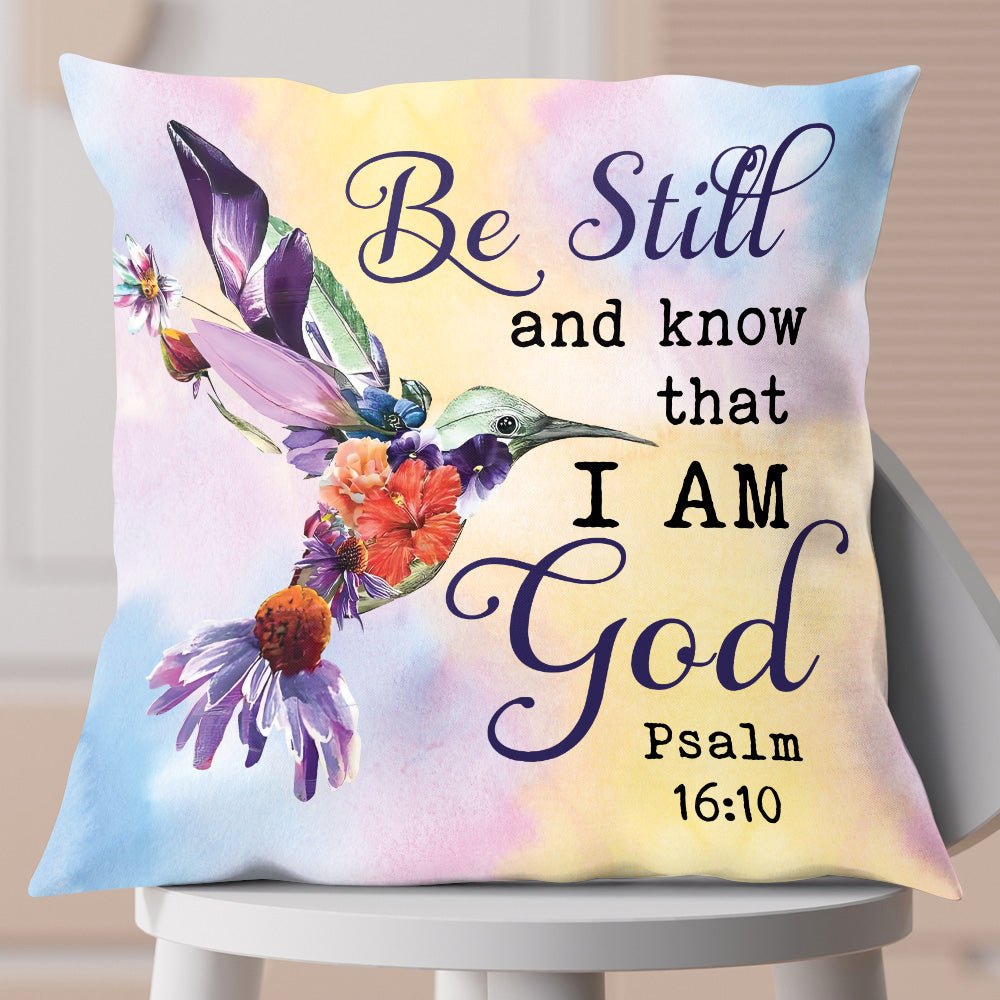 Be Still And Know That I Am God Pillow