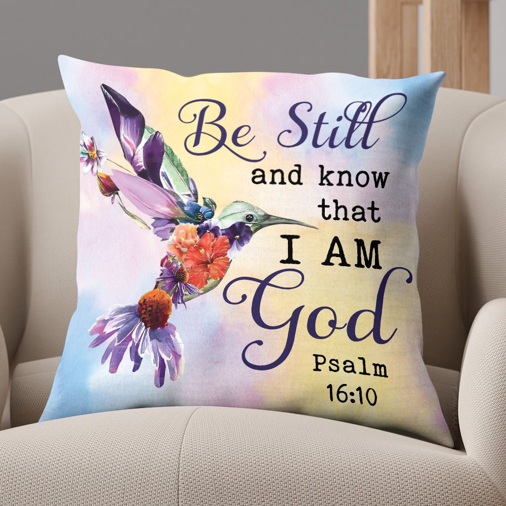 Be Still And Know That I Am God Pillow