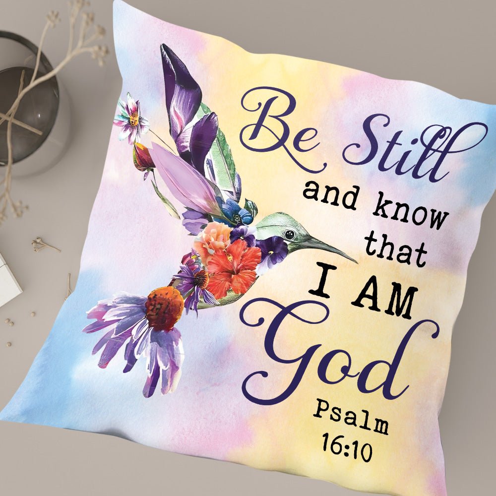 Be Still And Know That I Am God Pillow