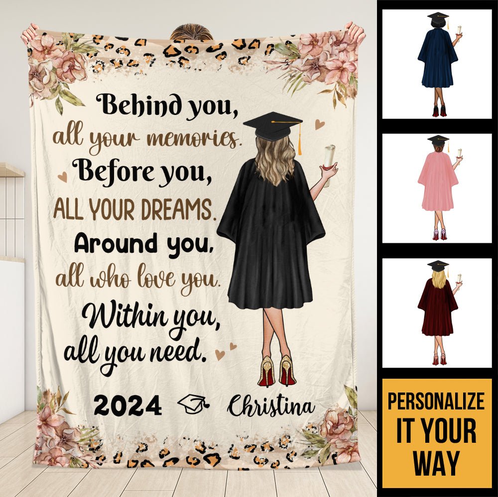 Behind You, All Your Memories Graduation Girl - Personalized Blanket - Giftago