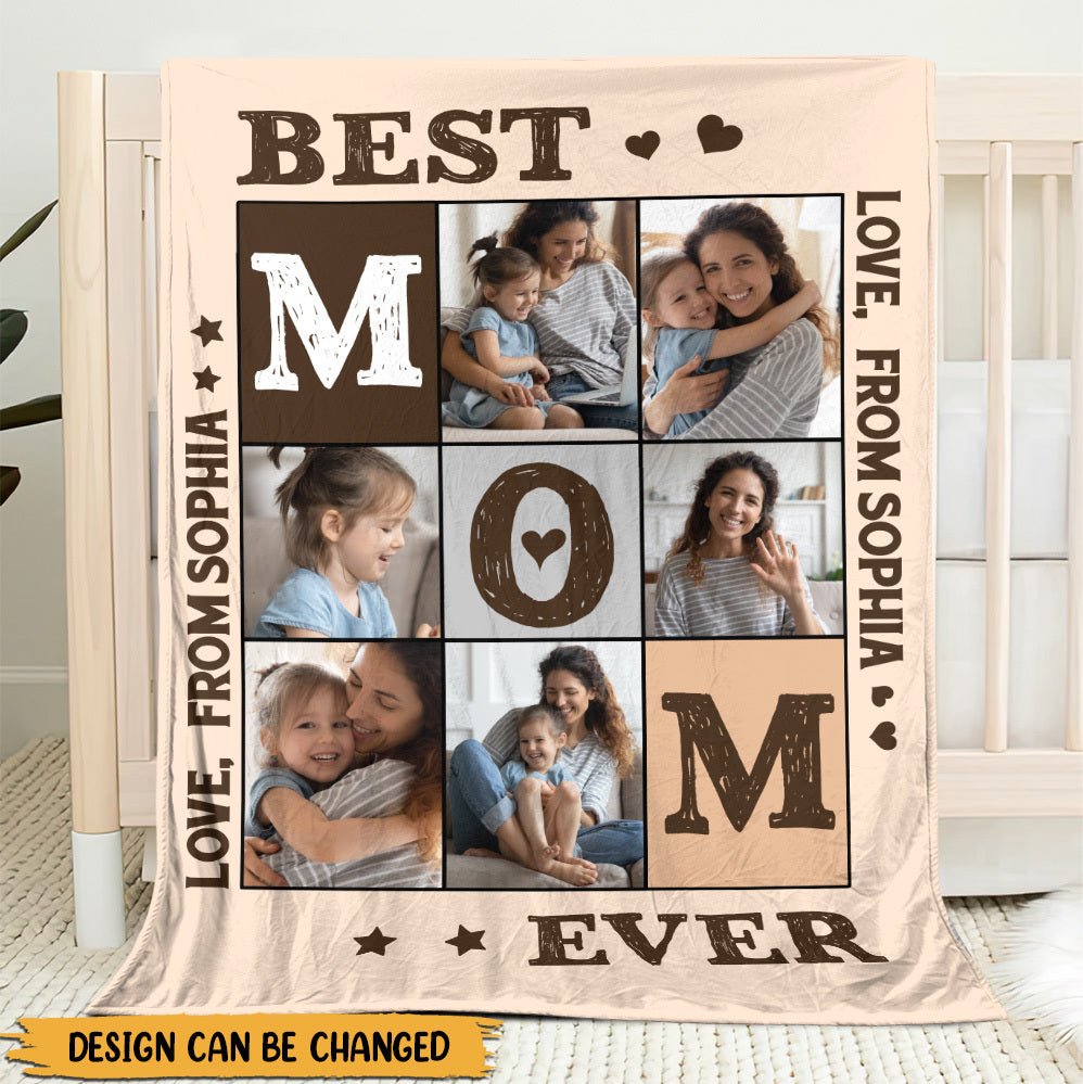 Best Mom Ever Photo - Personalized Blanket - Best Gift For Mother - Giftago