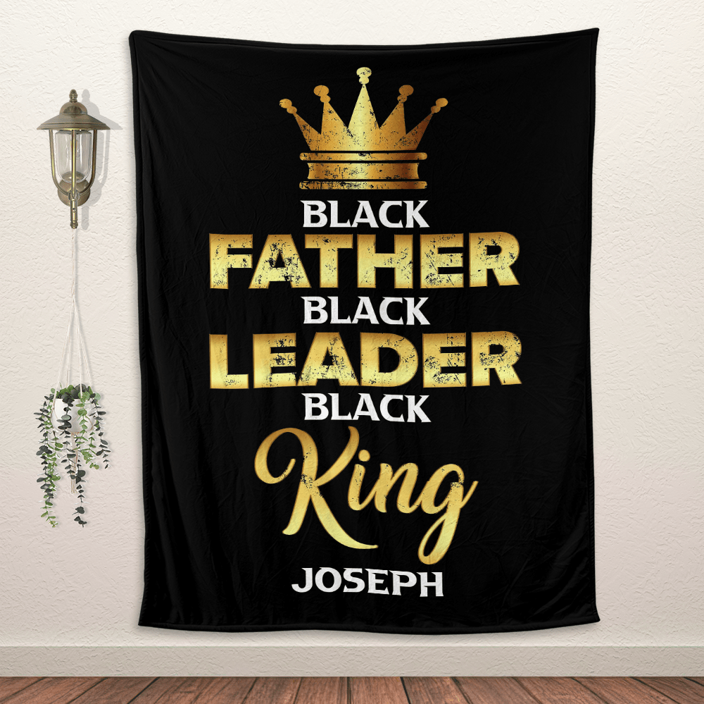 Black Father Black Leader Black King - Personalized Blanket - Giftago