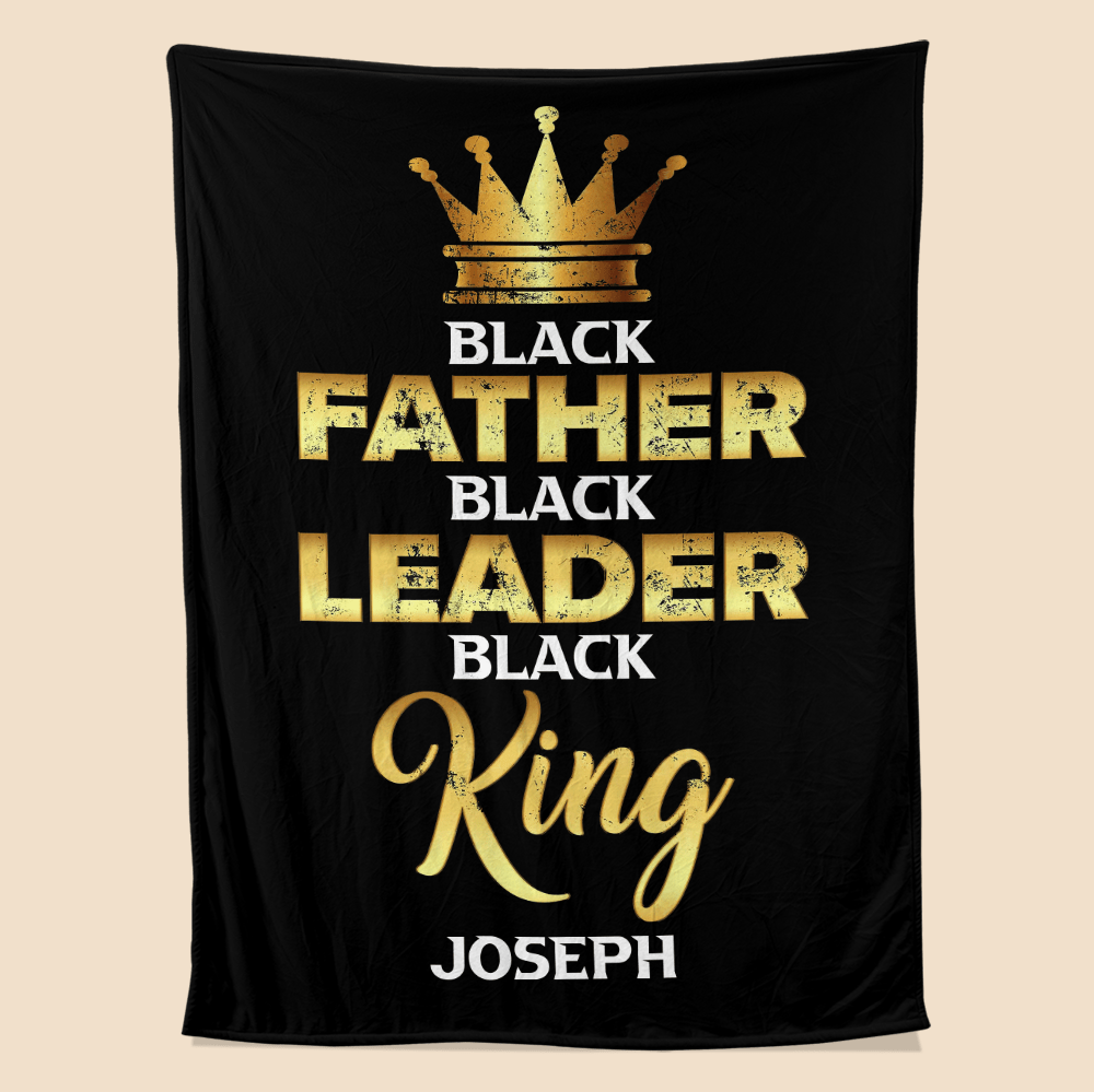 Black Father Black Leader Black King - Personalized Blanket - Giftago
