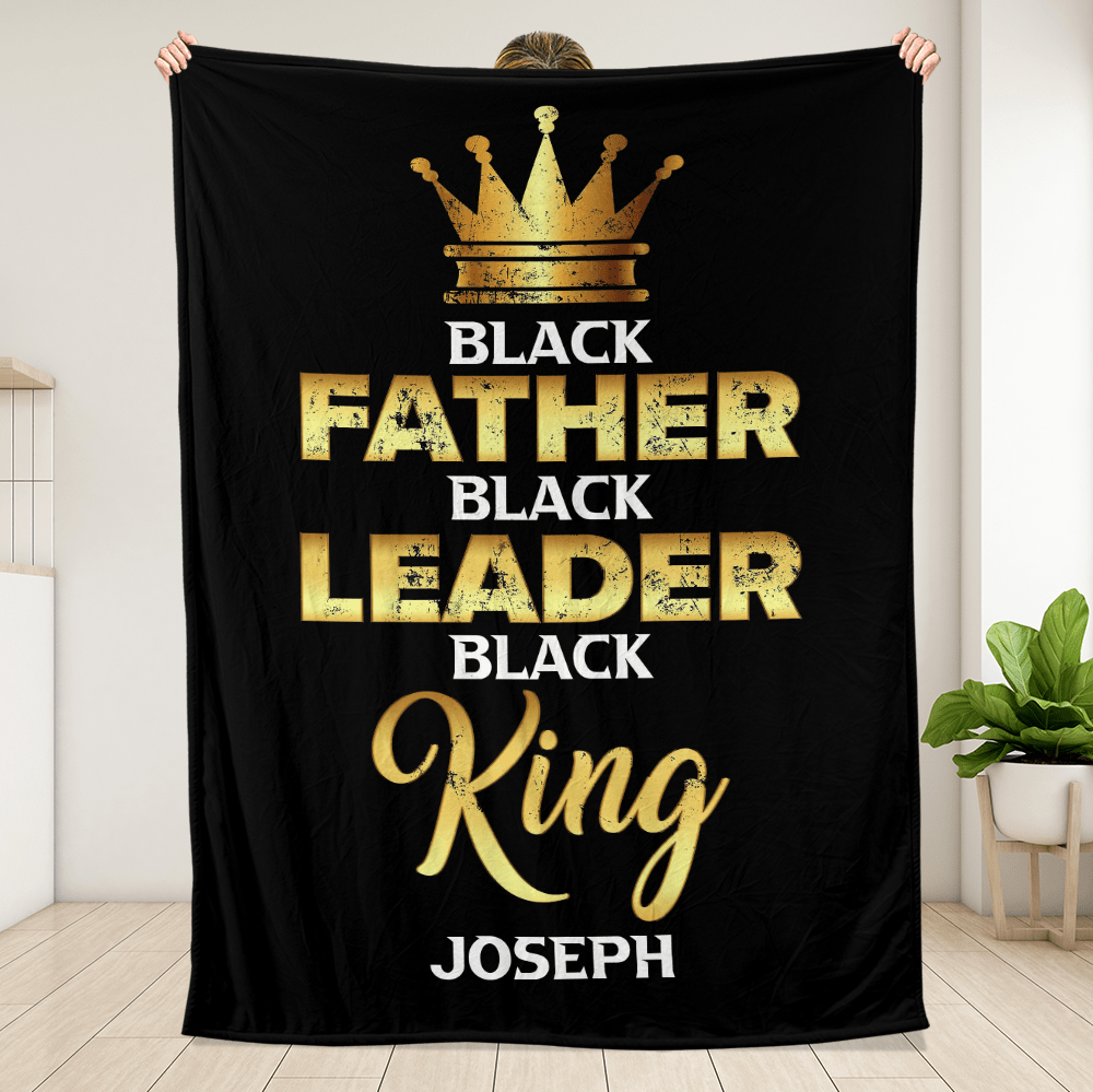 Black Father Black Leader Black King - Personalized Blanket - Giftago