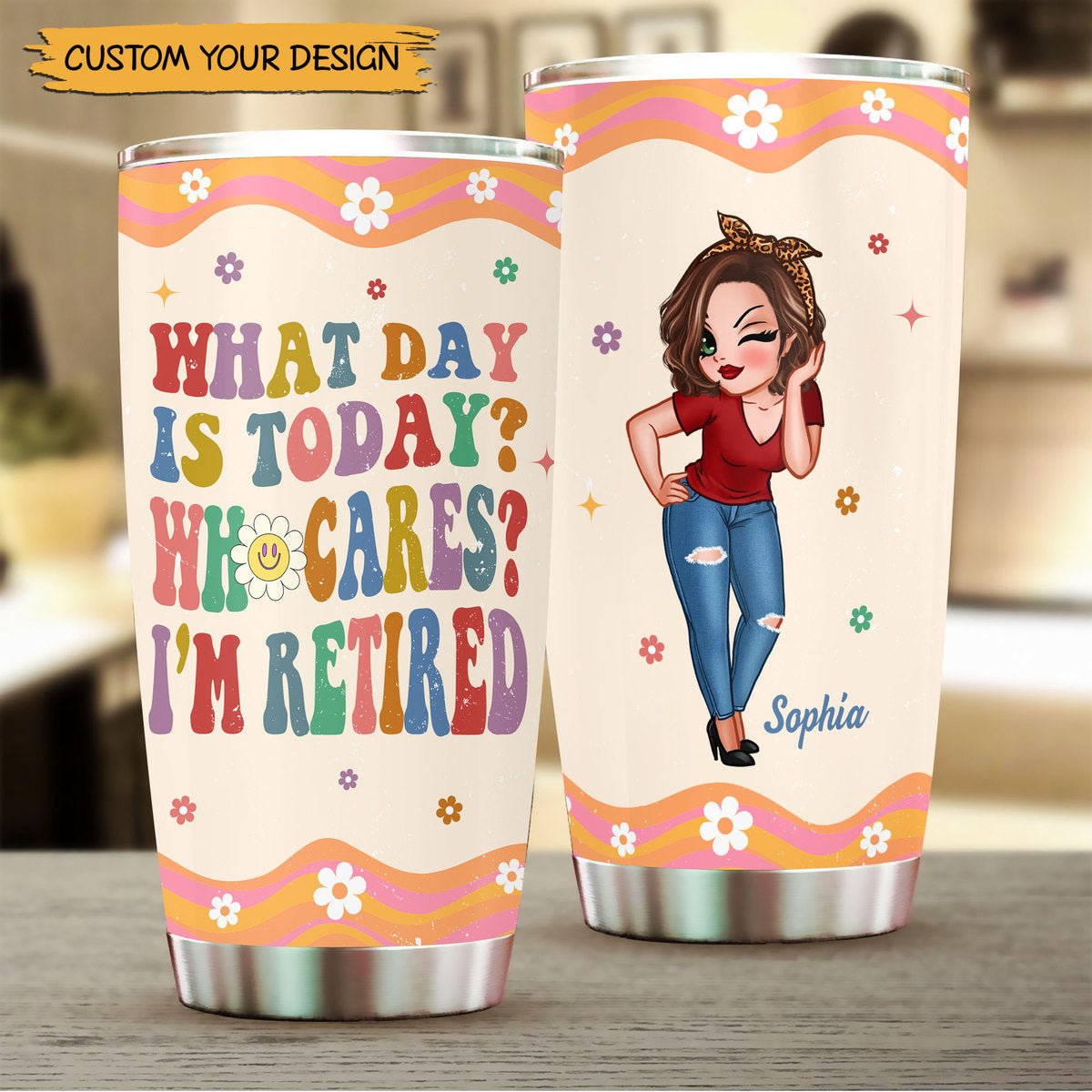 Colorful Sassy Woman What Day Is Today I‘m Retired - Personalized Tumbler - Best Gift For Mother, For Birthday - Giftago