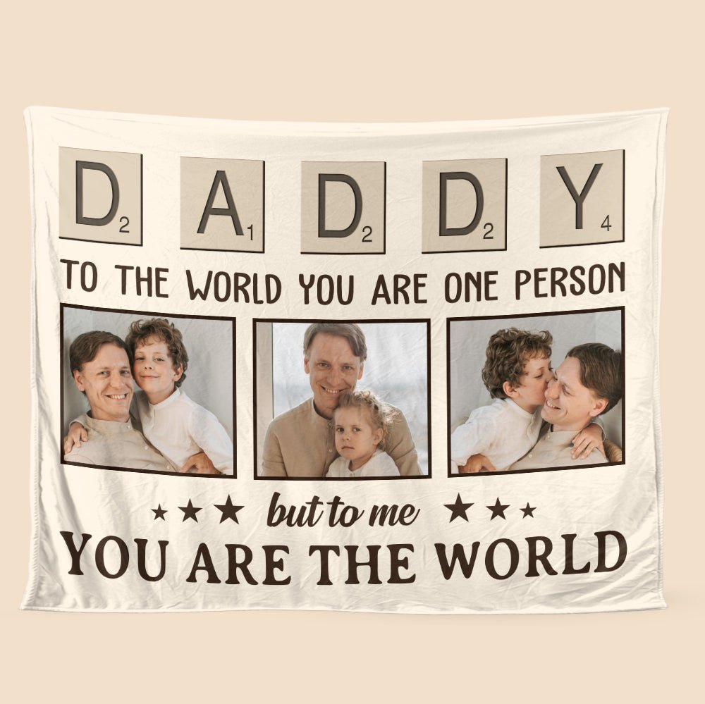 Daddy You Are The World - Personalized Blanket - Giftago