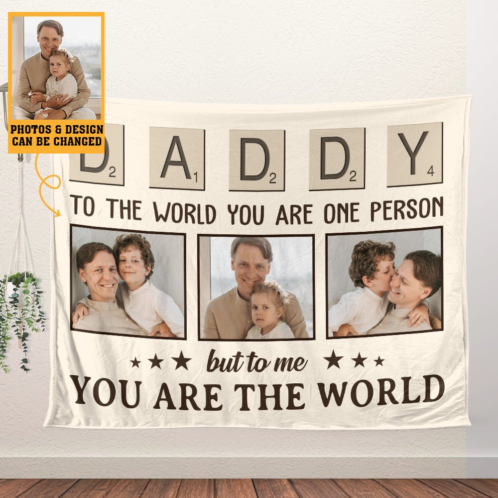 Daddy You Are The World - Personalized Blanket - Giftago