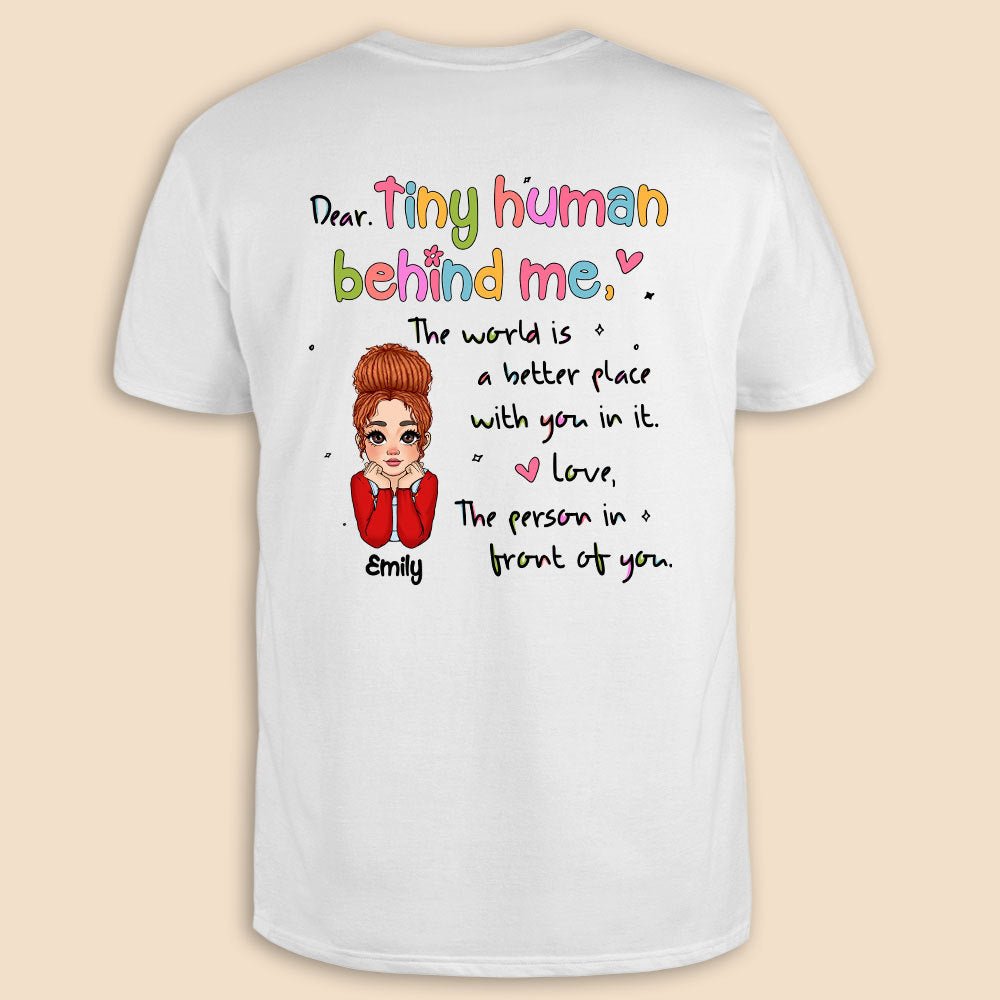 Dear Tiny Human Behind Me - Personalized T-Shirt/ Hoodie - Best Gift For Teacher - Giftago