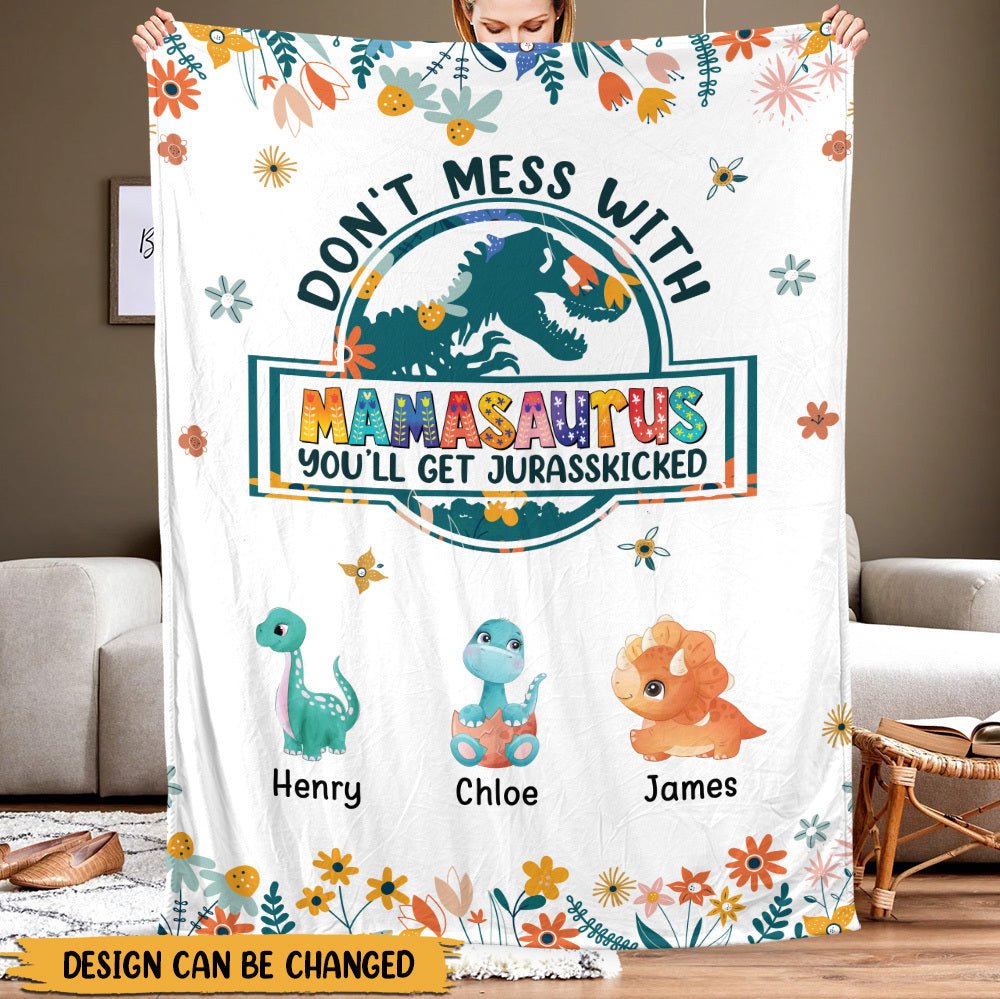 Don't Mess With Mamasaurus Cute Flower - Personalized Blanket - Best Gift For Mother - Giftago