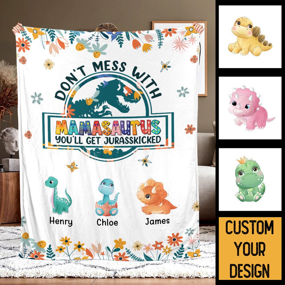 Don't Mess With Mamasaurus Cute Flower - Personalized Blanket - Best Gift For Mother - Giftago