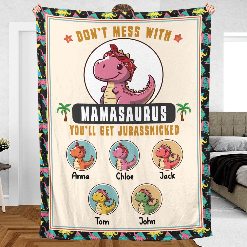 Don't Mess With Mamasaurus - Personalized Blanket - Best Gift For Mother - Giftago